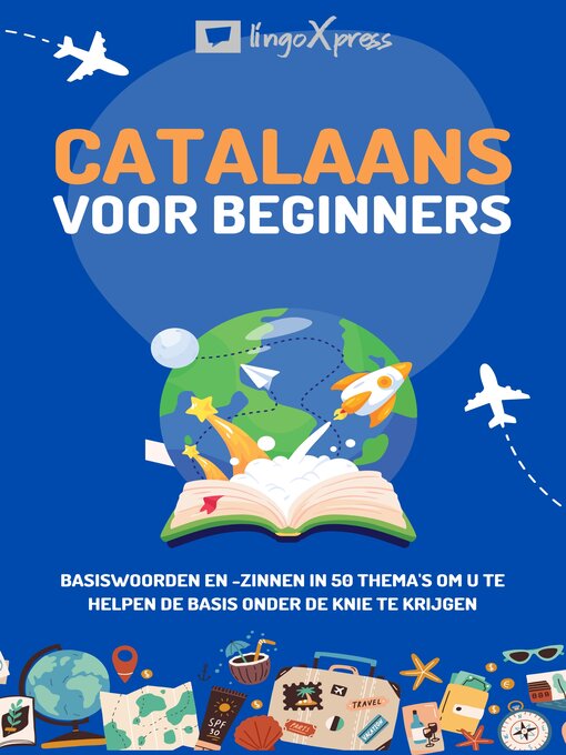 Title details for Catalaans voor beginners by lingoXpress - Available